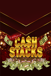 Mega Cash Stacks