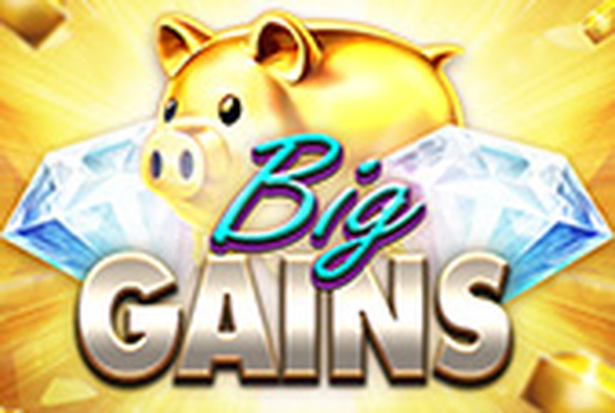 Big Gains