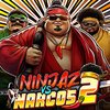 Ninjaz vs Narcos 2