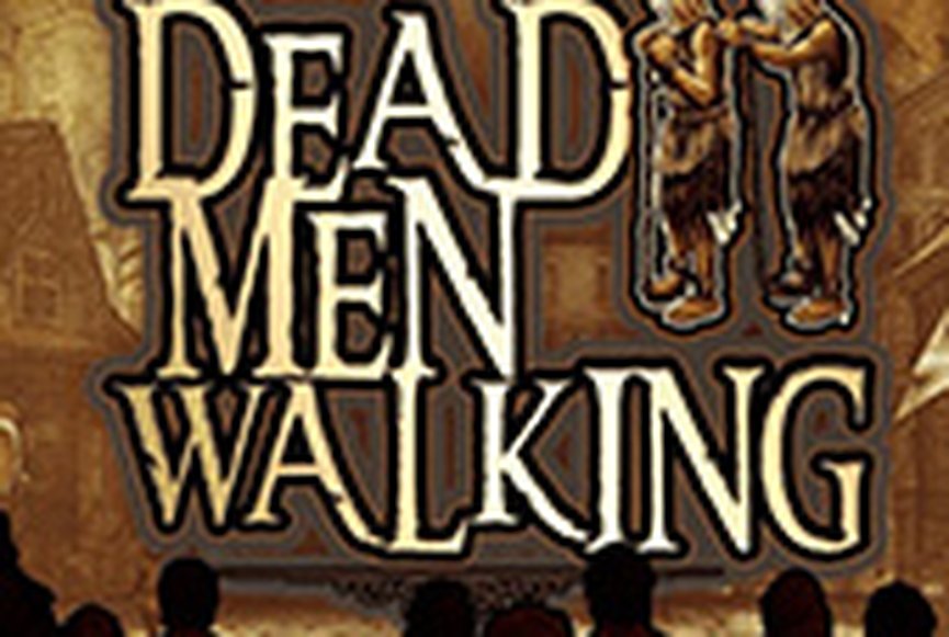 Dead Men Walking
