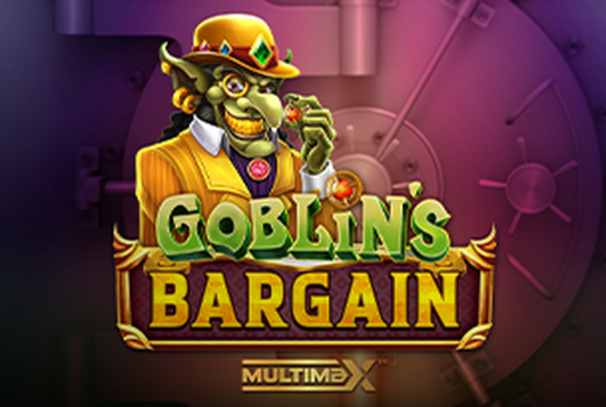 Goblin's Bargain MultiMax
