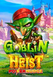 Goblin Heist Powernudge