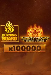 Mighty Crown™: Legacy of Mars Burning Board™