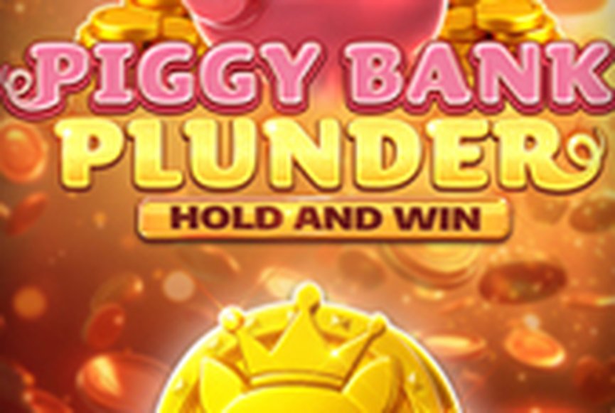 Piggy Bank Plunder Hold and Win
