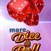 More Dice & Roll