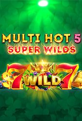Multi Hot 5 Super Wilds