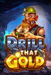 Drill that Gold