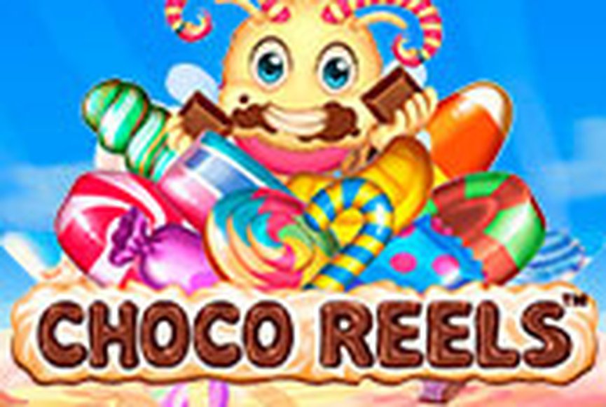 Choco Reels™