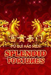 Fu Gui Hao Men Splendid Fortunes