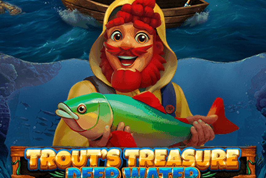 Trout's Treasure - Deep Water
