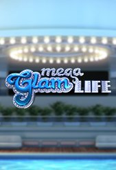 Mega Glam Life