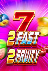 2 Fast 2 Fruit