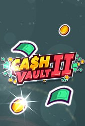 Cash Vault II