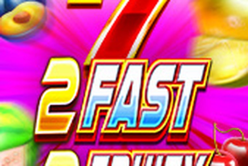 2 Fast 2 Fruit