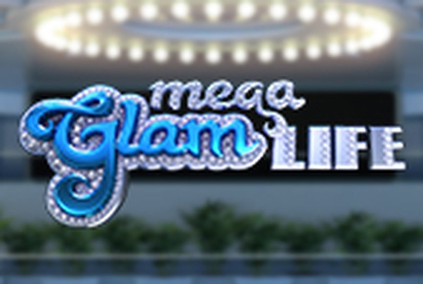 Mega Glam Life