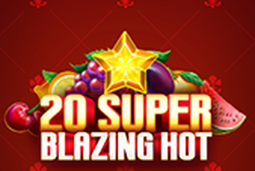 20 Super Blazing Hot