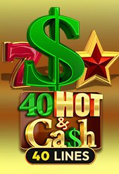 40 Hot and Cash