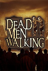 Dead Men Walking