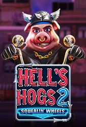 Hell’s Hogs 2 Squealin’ Wheels