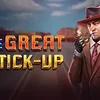 The Great Stick-Up