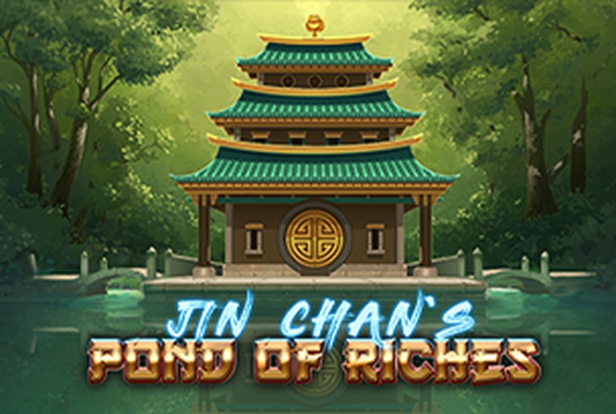 Jin Chan's Pond of Riches