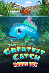 The Greatest Catch Bonus Buy