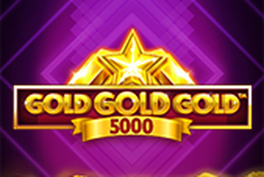 Gold Gold Gold 5000
