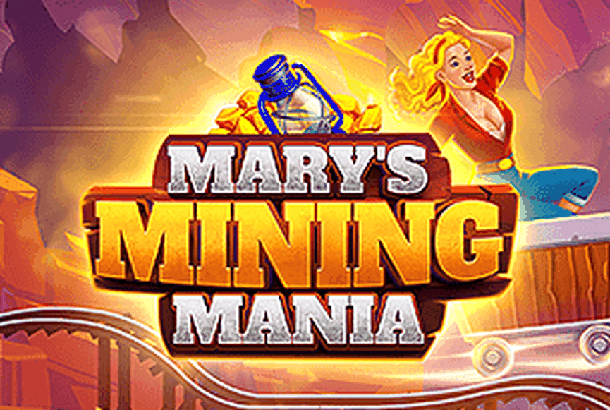 Mary’s Mining Mania