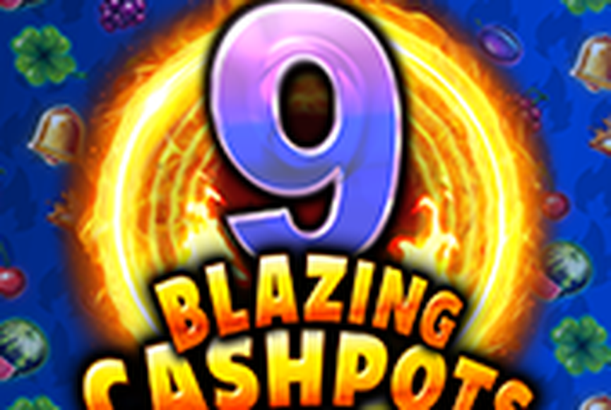 9 Blazing Cashpots