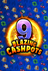 9 Blazing Cashpots