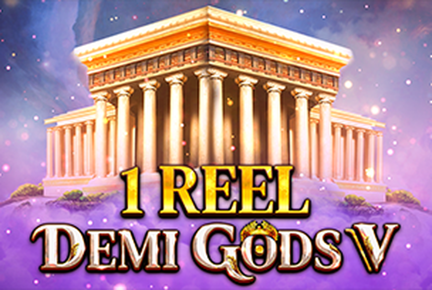 1 Reel - Demi Gods Vl