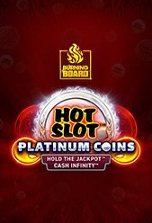Hot Slot™: Platinum Coins Burning Board™
