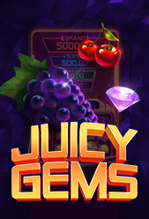 Juicy Gems