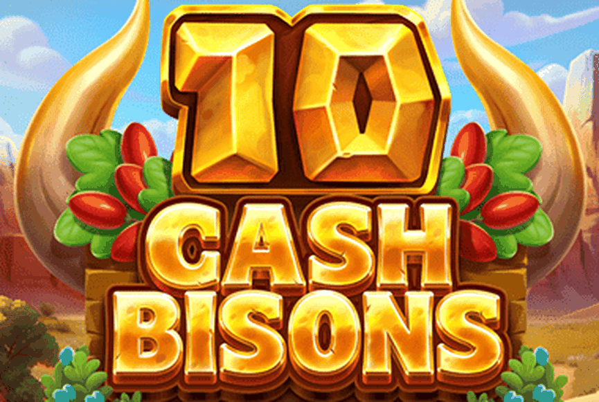 10 Cash Bisons